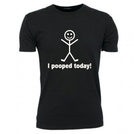 I Pooped Today (T-Shirt)